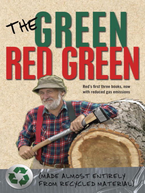 Title details for The Green Red Green by Red Green - Wait list